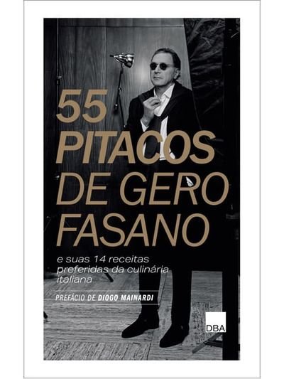 55 Pitacos de Gero Fasano e suas 14 receitas preferidas…
