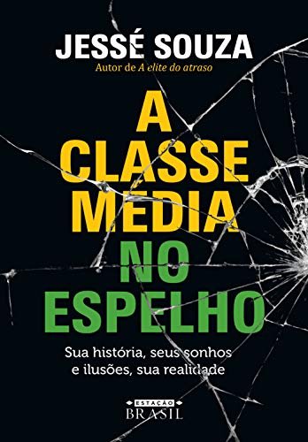 A Classe Média no Espelho