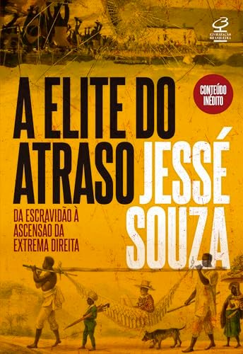 A Elite do Atraso