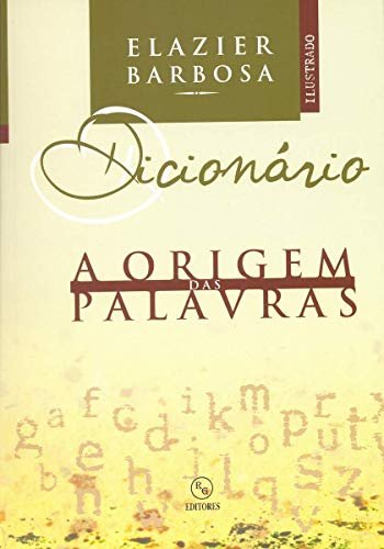 A Origem das Palavras