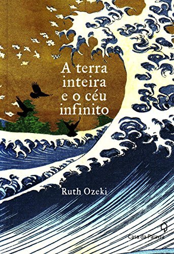 A Terra Inteira e o Céu Infinito