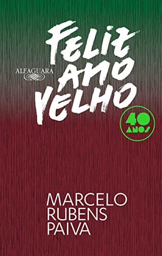 Feliz Ano Velho