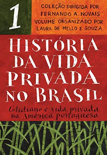 História da Vida Privada no Brasil