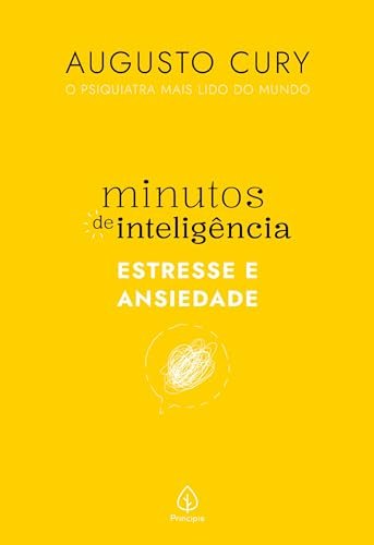 Minutos de Inteligência: Estresse e Ansiedade