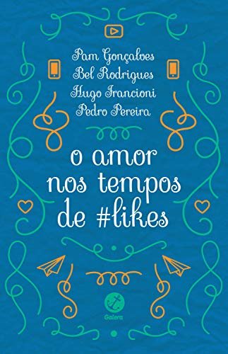 O Amor nos Tempos de #likes