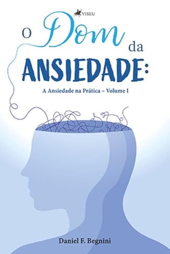 O Dom da Ansiedade
