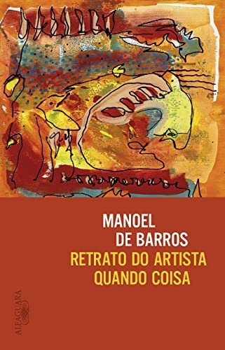 Retrato do Artista Quando Coisa