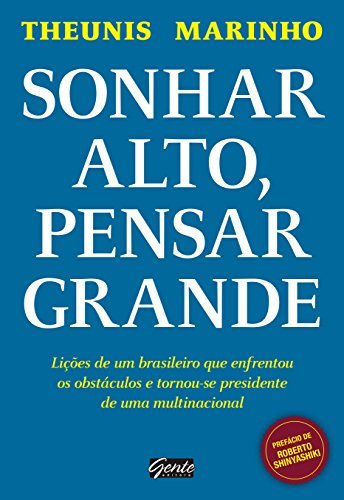 Sonhar Alto, Pensar Grande