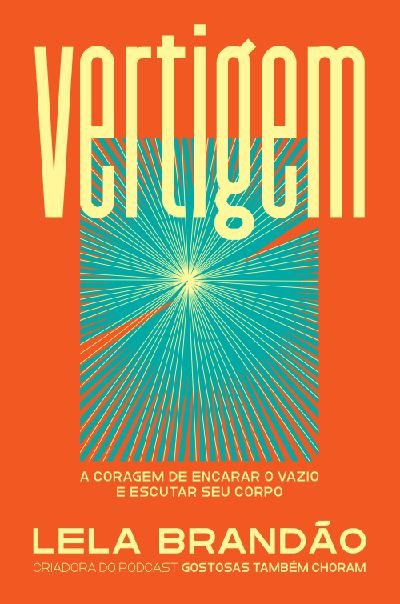 Vertigem: a Coragem de Encarar o Vazio e Escutar Seu Co…