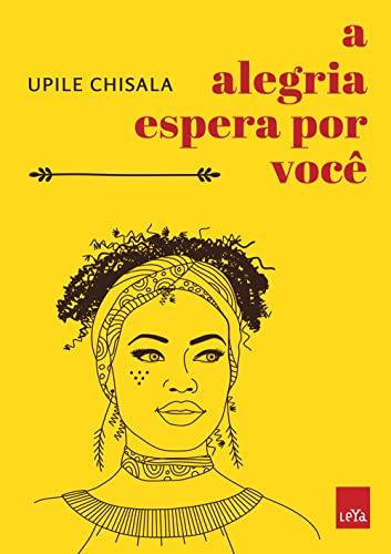 A Alegria Espera por Você, de Upile Chisala