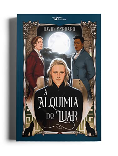 A Alquimia do Luar, de David Ferraro