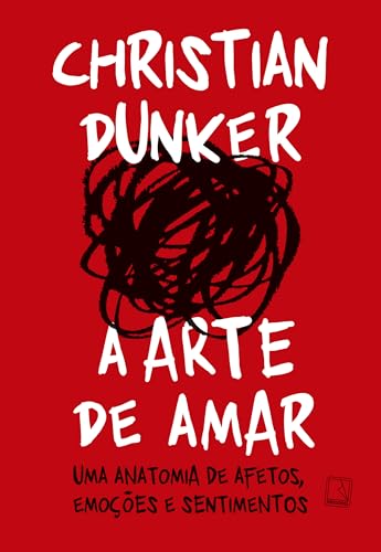 A Arte de Amar, de Christian Dunker