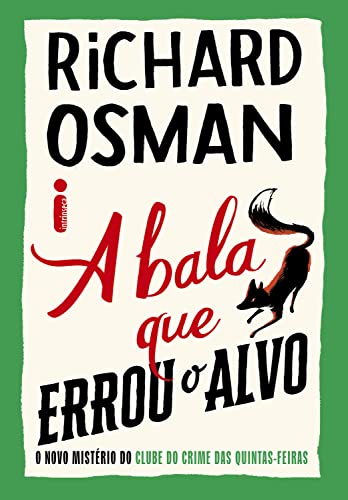 A Bala que Errou o Alvo, de Richard Osman