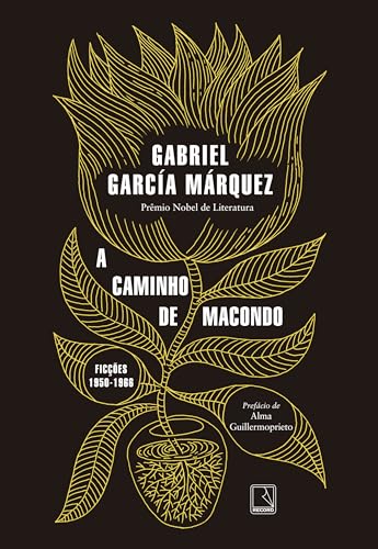 A Caminho de Macondo, de Gabriel García Márquez