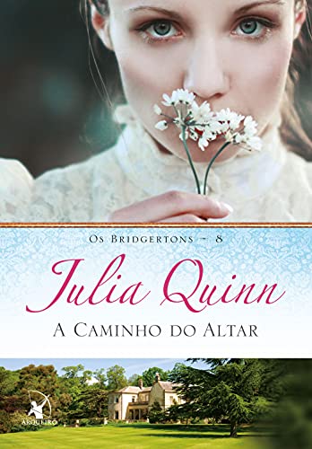 A Caminho do Altar, de Julia Quinn