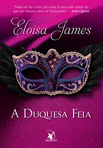 A Duquesa Feia, de Eloisa James