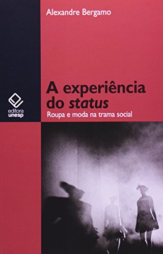 A Experiência do Status, de Alexandre Bergamo