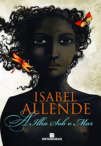 A Ilha Sob o Mar, de Isabel Allende