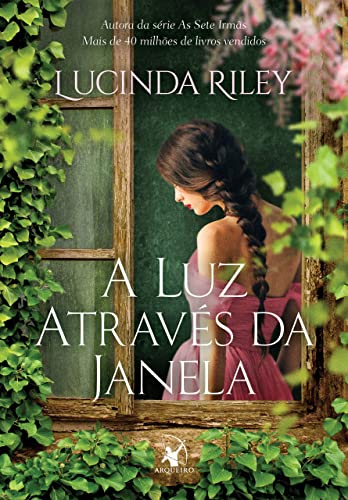 A Luz Através da Janela, de Lucinda Riley