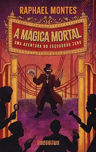 A Mágica Mortal, de Raphael Montes
