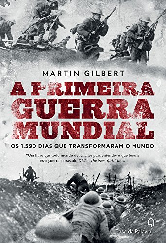 A Primeira Guerra Mundial, de Martin Gilbert