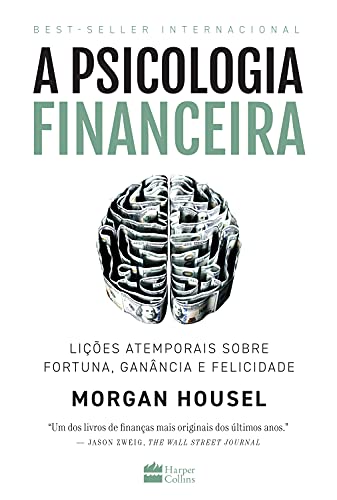A Psicologia Financeira, de Morgan Housel