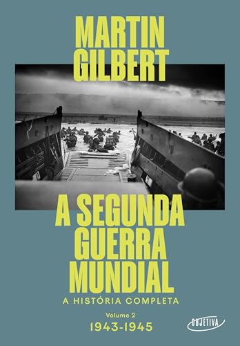 A Segunda Guerra Mundial, de Martin Gilbert