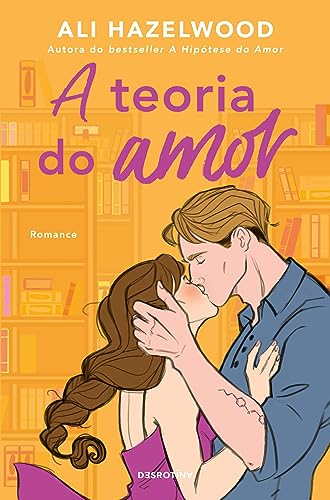 A Teoria do Amor, de Ali Hazelwood