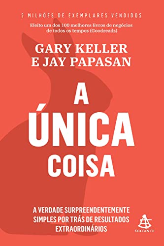 A Única Coisa, de Gary Keller