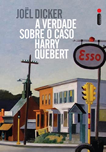 A Verdade Sobre o Caso Harry Quebert, de Joël Dicker