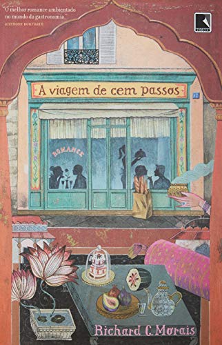 A Viagem de Cem Passos, de Richard C Morais