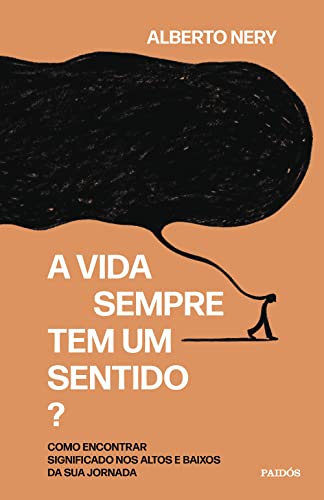 A Vida Sempre Tem Um Sentido?, de Alberto Nery