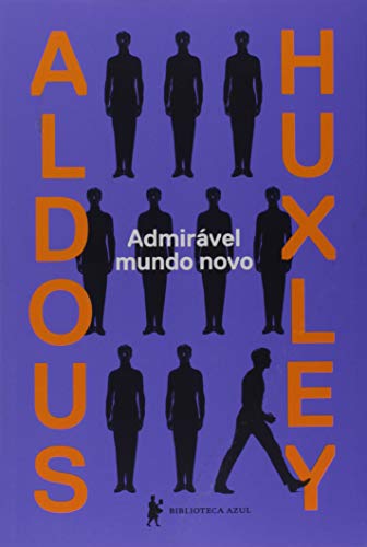 Admirável Mundo Novo, de Aldous Huxley