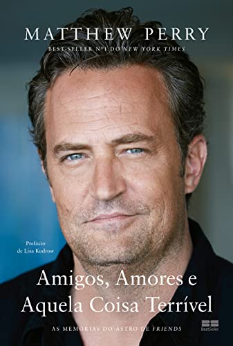 Amigos, Amores e Aquela Coisa Terrível, de Matthew Perry