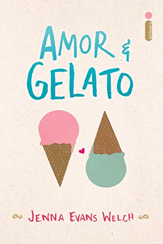 Amor & Gelato, de Jenna Evans Welch