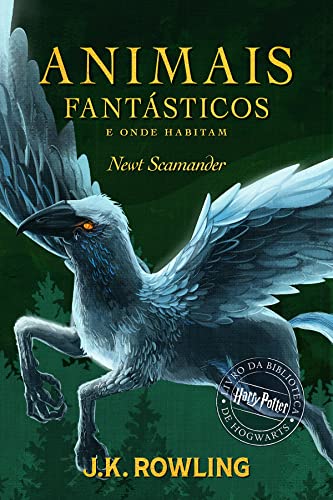 Animais Fantásticos e Onde Habitam, de J.K. Rowling