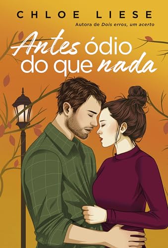 Antes Ódio do que Nada, de Chloe Liese