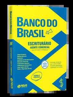 Apostila Banco do Brasil - Escriturário – Agente Comercial