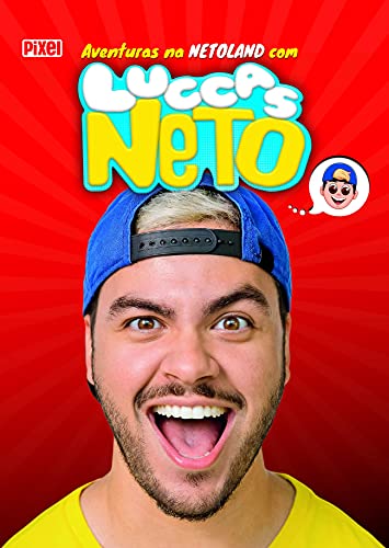 As Aventuras na Netoland, de Luccas Neto
