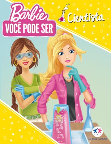 Barbie You Can Be - Você Pode Ser Cientista, de Ciranda Cultural