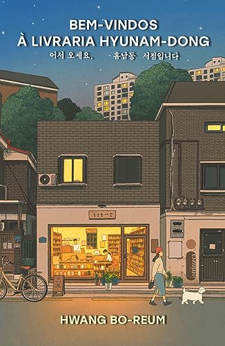 Bem-vindos À Livraria Hyunam-dong, de Hwang Bo-Reum