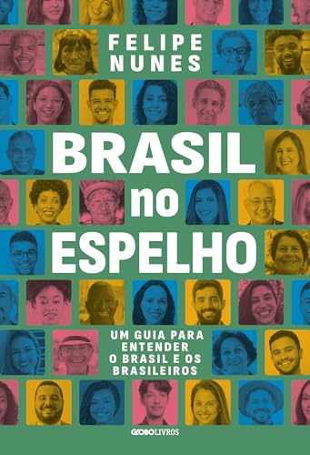 Brasil no Espelho, de Felipe Nunes