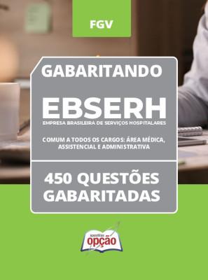 Caderno EBSERH 2025 - Comum a todos os cargos: Área Médica, Assistencial e Administrativa em PDF - 450 Questões