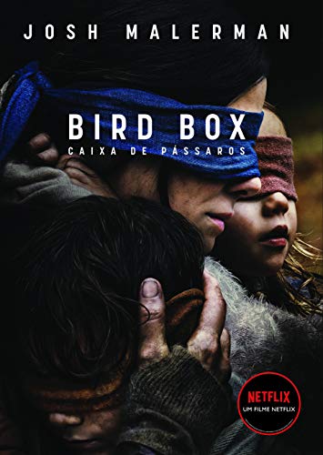 Caixa de Pássaros (Bird Box), de Josh Malerman