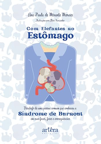 Com Elefantes no Estômago, de Ana Paula de Mirante Moraes