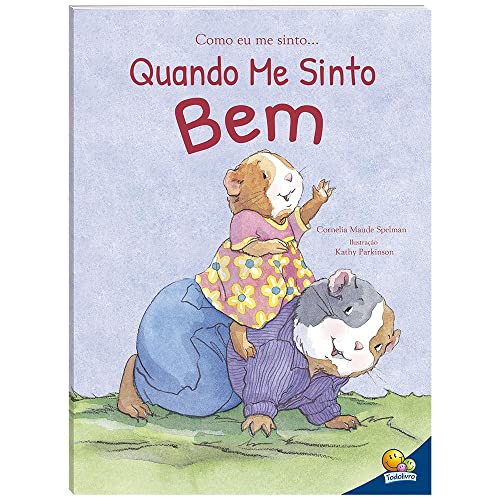 Como Eu Me Sinto...quando Me Sinto Bem, de Cornelia Maude Spelman