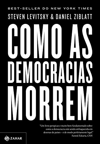 Como Morrem as Democracias, de Steven Levitsky