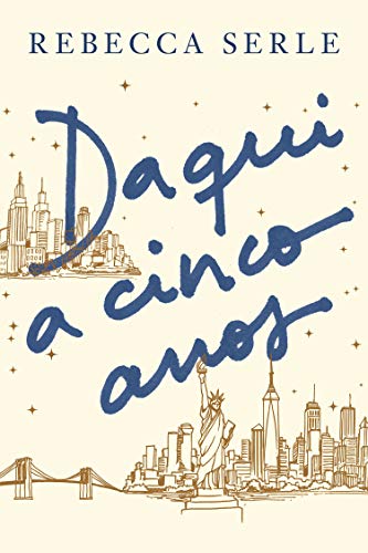 Daqui a Cinco Anos, de Rebecca Serle