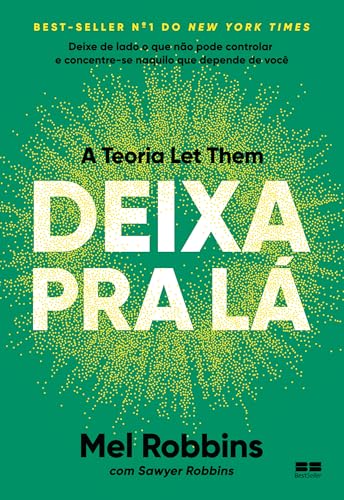 Deixa Pra Lá, de Mel Robbins e Sawyer Robbins