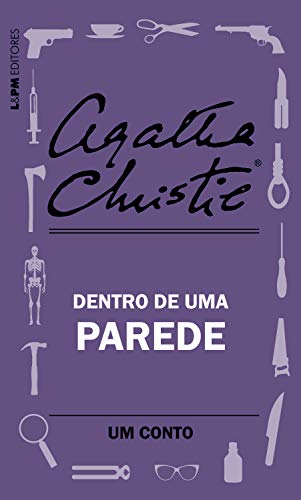 Dentro de Uma Parede: Um Conto, de Agatha Christie